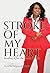 Stroke of My Heart: Healing after the Battle Within