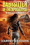 Babysitter of the Apocalypse Book 2: We Don't Talk to Strangers