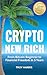 Crypto New Rich: From Bitco...