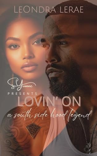 Lovin' On A Southside Hood Legend (Kindle Edition)