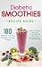 Diabetic Smoothies Recipe B...