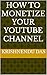 How to Monetize Your YouTube Channel by Krishnendu Das