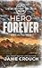 Hero Forever: Special Edition (Linear Tactical Special Edition Paperbacks)