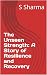 The Unseen Strength: A Stor...