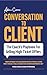 Conversation to Client: The...