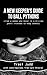 A New Keeper's Guide to Ball Pythons (from a woman who never in a million years intended to keep snakes)