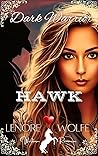 Dark Warrior: To Tame a Wild Hawk (Dark Cloth, #1)