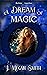 A Dream of Magic by J. Megan Smith