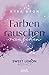 Farbenrauschen (Sweet Lemon Agency, #2)