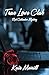 True Love Club: A Red Calen...