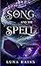 The Song and the Spell