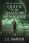 Queen of the Shadow Menagerie