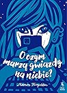 O czym marzą gwia...