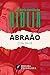 ABRAÃO: O PAI DA FÉ (SÉRIE HERÓIS DA BÍBLIA) (Portuguese Edition)