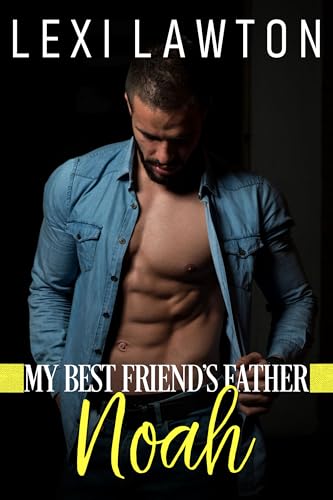 My Best Friend's Father: NOAH (Kindle Edition)
