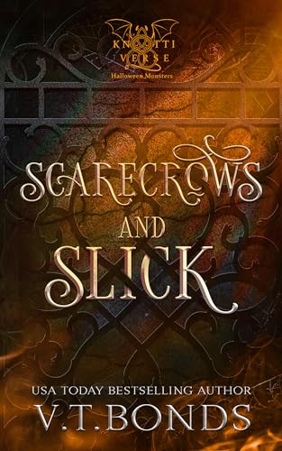 Scarecrows and Slick (The Knottiverse: Halloween Monsters, #3)