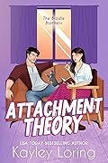 Attachment Theory (The Brodie Brothers, #2)