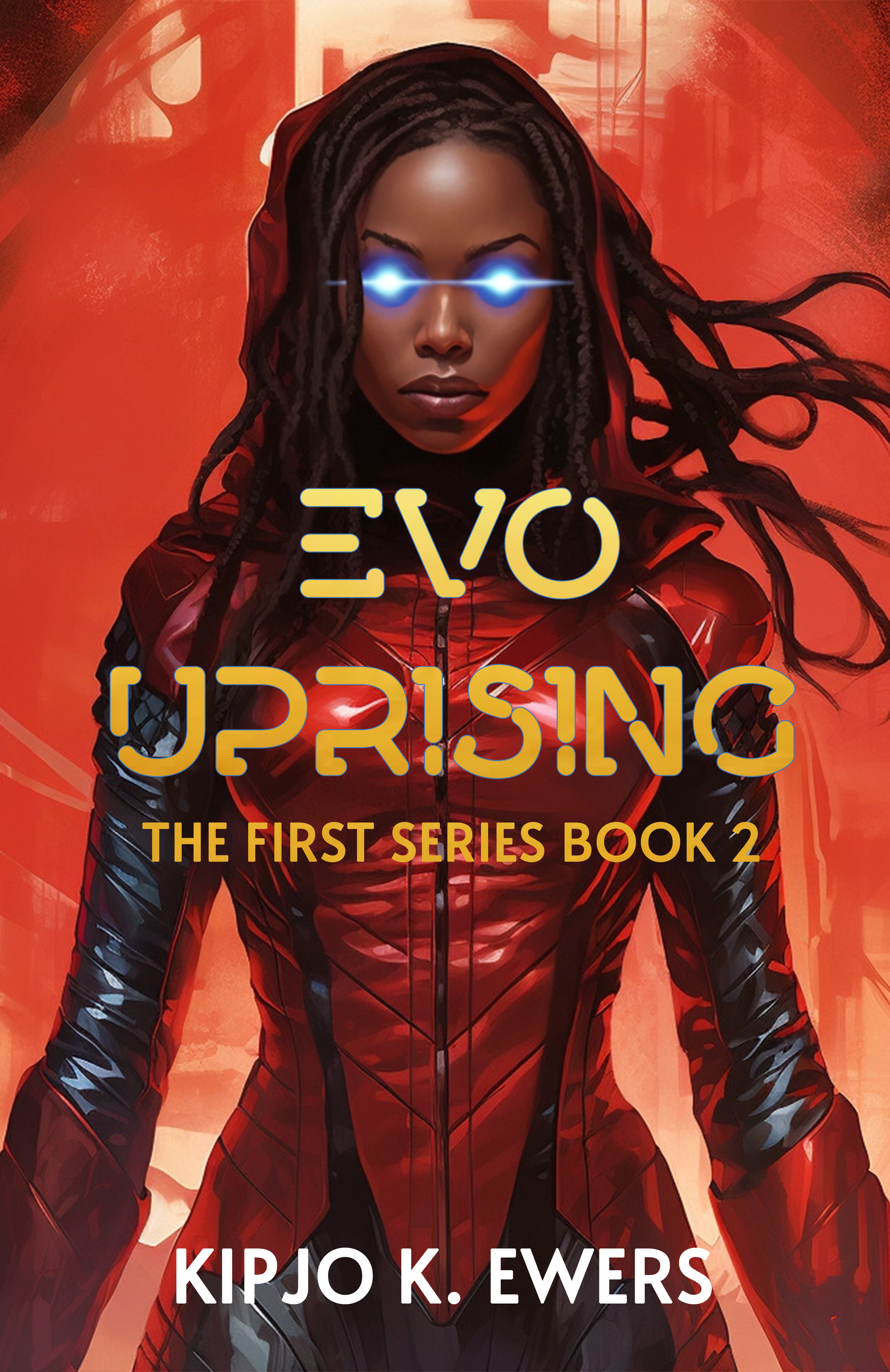 EVO: UPRISING (The First, #2)
