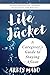 Life Jacket: A Caregiver's ...