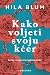 Kako voljeti svoju kćer