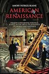 American Renaissance: Missions Dangerous (American Renaissance, #1)