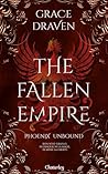 The Fallen Empire #1 - Phoenix Unbound - Tome 1 by Grace Draven