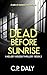 Dead Before Sunrise (Kelsey...