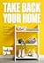 Take Back Your Home: How to Organize Every Room for a Stress-Free, Mess-Free, Happy Home (Tips for Home Cleaning, Organization Book, Cleaning Style Quiz)