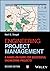 Engineering Project Management: A Hands-On Guide for Successful Engineering Projects