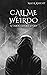 Call Me Weirdo (Taboo Tales)