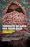 Thoughts of Gaza Far from Gaza by Soumyabrata Choudhury