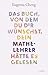 Das Buch, von dem du dir wünschst, dein Mathe-Lehrer hätte es gelesen (German Edition)