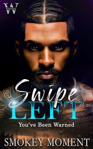 Swipe Left: You've Been Warned (Kindle Edition)