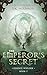 The Emperor's Secret by Dan Michaelson
