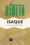 ISAQUE: FILHO DA PROMESSA (SÉRIE HERÓIS DA BÍBLIA) (Portuguese Edition)