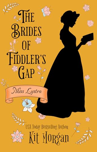 Miss Lystra: Sweet Historical Western Romance (The Brides of Fiddler's Gap Book 8)