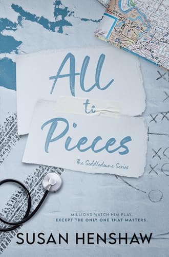 All to Pieces (Seddledowne #3)