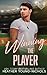 Winning the Player (Rules of the Game)