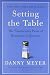Setting the Table: The Transforming Power of Hospitality in Business