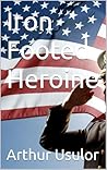 Iron Footed Heroine