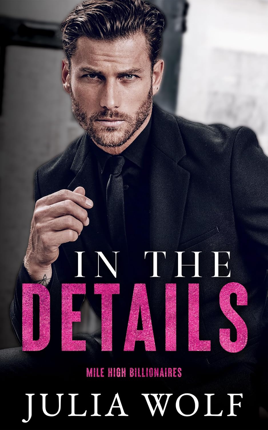 In the Details (Mile High Billionaires, #1)