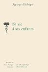 Sa vie à ses enfants Sa vie à ses enfants