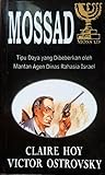 Mossad: Tipu Daya yang Dibeberkan oleh Mantan Agen Dinas Rahasia Israel