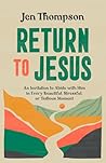 Return to Jesus: ...