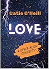 Love and Other Al...