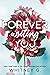 Forever Writing You by Whitney G.