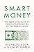 Smart Money by Brunello Rosa