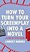 How to Turn Your Screenplay...