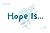 Hope Is...: Inspirational a...