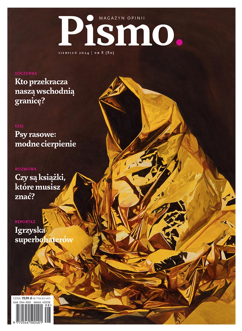 Pismo. Magazyn Opinii nr 08/2024 (#80)